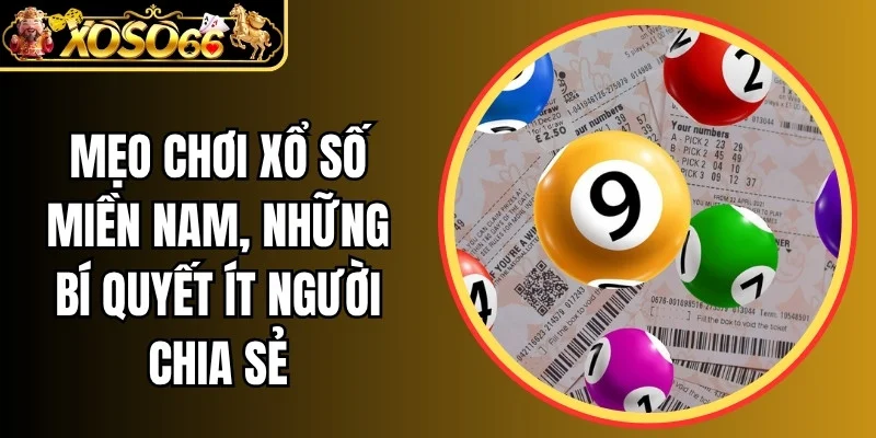 Mẹo chơi xổ số miền nam